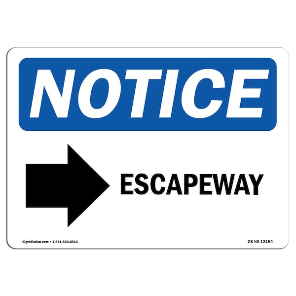 Safety Sign, OSHA Notice, 18" Height, Aluminum, Escapeway (Right Arrow) Sign With Symbol, Landscape